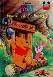 book cover of How to Catch a Heffalump (Disney's Pooh) (Disney's Wonderful World of Reading) by A.A. Milne