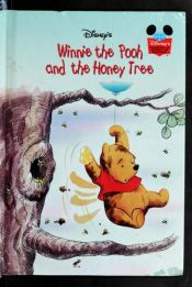 book cover of Winnie the Pooh and the Honey Tree by Уолт Дисни