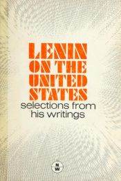 book cover of Lenin on the United States: Selected writings by Vladimir Lenin