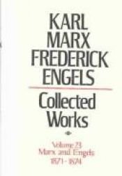 book cover of Karl Marx, Frederick Engels: Marx and Engels Collected Works 1871-1874 (Karl Marx, Frederick Engels: Collected Works) by Karl Marx