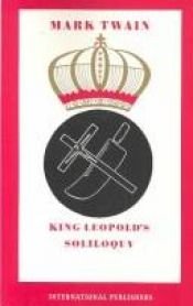 book cover of King Leopold's Soliloquy: A Defense of His Congo Rule by מארק טוויין
