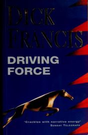 book cover of Driving Force by Ντικ Φράνσις