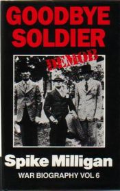 book cover of Goodbye Soldier by Спајк Милиган
