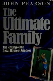book cover of The ultimate family by John Pearson