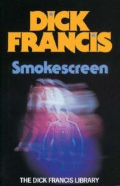 book cover of Smokescreen by ディック・フランシス