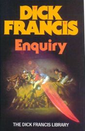 book cover of Enquiry by Dick Francis