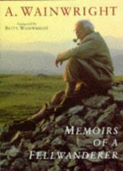 book cover of Memoirs of a Fellwanderer by A. Wainwright