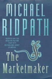 book cover of Marketmaker, The by M Ridpath