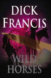 book cover of Wilde paarden by Dick Francis