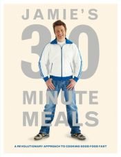 book cover of Jamie's 30-minute meals by Джейми Оливър
