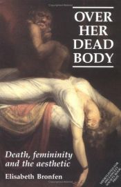 book cover of Nur über ihre Leiche: Tod, Weiblichkeit und Ästhetik by Elisabeth Bronfen