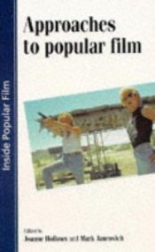 book cover of Approaches to Popular Film (Inside Popular Film) by Joanne Hollows