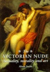 book cover of The Victorian Nude by Alison Smith