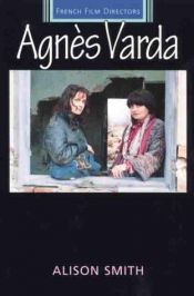 book cover of Agnes Varda (French Film Directors) by Alison Smith