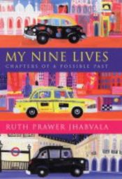 book cover of My nine lives by Ruth Prawer Jhabvala