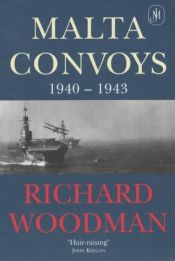 book cover of Malta Convoys, 1940–1943 by Richard Woodman