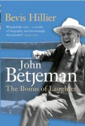 book cover of Betjeman: The Bonus Of Laughter by Bevis Hillier