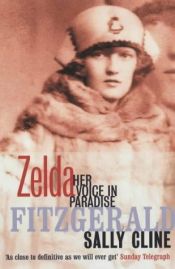 book cover of Zelda Fitzgerald: Her Voice in Paradise by Sally Cline