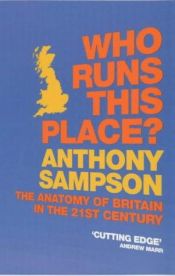 book cover of Who Runs This Place? by Anthony Sampson