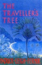book cover of The traveller's tree by Sir Patrick Leigh Fermor