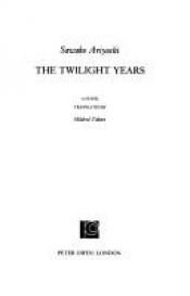 book cover of The Twilight Years by Sawako Ariyoshi