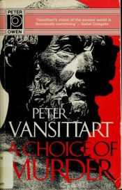 book cover of A choice of murder by Peter Vansittart