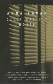 book cover of Sleep Has His House (Peter Owen Modern Classic) by Anna Kavan