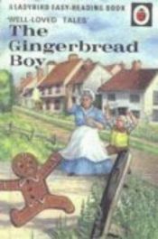 book cover of The Gingerbread Boy (A Ladybird 'Easy-Reading' Book ; Well-Loved Tales) by Vera Southgate