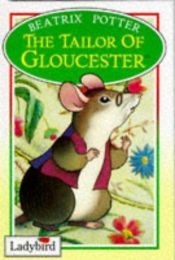 book cover of The Tailor Of Gloucester by ბეატრის პოტერი