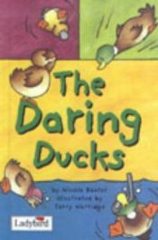 book cover of Daring Ducks (Animal Allsorts S.) by Nicola Baxter