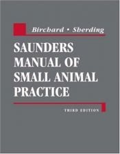 book cover of Saunders Manual of Small Animal Practice by Stephen J. Birchard