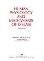 book cover of Human physiology and mechanisms of disease by Arthur C. Guyton