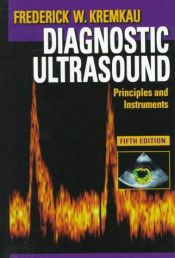 book cover of Diagnostic Ultrasound: Principles and Instruments by Frederick W. Kremkau