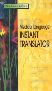 book cover of Medical language instant translator by Davi-Ellen Chabner