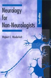 book cover of Neurology for Non-Neurologists by Wigbert C. Wiederholt