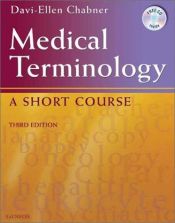 book cover of Medical Terminology: A Short Course by Davi-Ellen Chabner