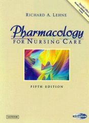 book cover of Pharmacology for Nursing Care, 7th Edition by Richard A. Lehne