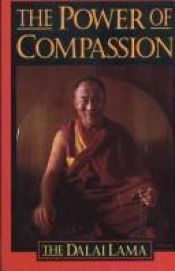 book cover of The Power of Compassion: A Collection of Lectures by His Holiness the XIV Dalai Lama by Далай Лама
