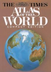 book cover of Times Compact Atlas of the World (World Atlas) by HarperCollins