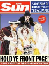 book cover of The "Sun": Hold Ye Front Page - 2000 Years of History on the Front Page of "The Sun" by John Perry