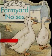 book cover of Farmyard Noises by 碧雅翠絲·波特
