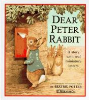 book cover of Dear Peter Rabbit: A Story with Real Miniature Letters by Beatrix Potterová