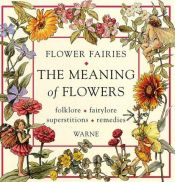 book cover of Flower Fairies: The Meaning of Flowers (CMB) by Cicely Mary Barker