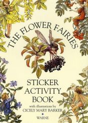 book cover of The Flower Fairies Sticker Activity Book by Cicely Mary Barker