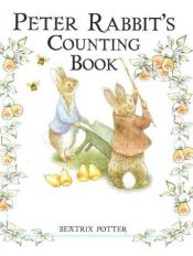 book cover of Peter Rabbit's Counting Book (World of Peter Rabbit) by Beatrix Potter