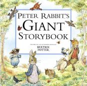 book cover of Peter Rabbit's Giant Storybook (Potter) by Beatrix Potter