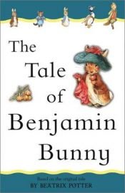 book cover of The Tale of Benjamin Bunny by Беатрис Поттер