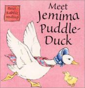 book cover of Meet Jemima Puddle-Duck (Peter Rabbit Seedlings) by Beatrix Potter