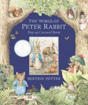 book cover of The World of Peter Rabbit Pop-Up Carousel Book by 베아트릭스 포터