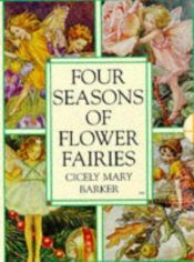 book cover of Four Seasons of the Flower Fairies by Cicely Mary Barker